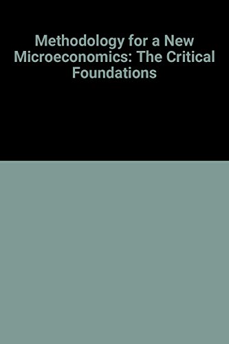 Methodology for a New Microeconomics: The Critical Foundations (9780043304075) by Boland, Lawrence A.