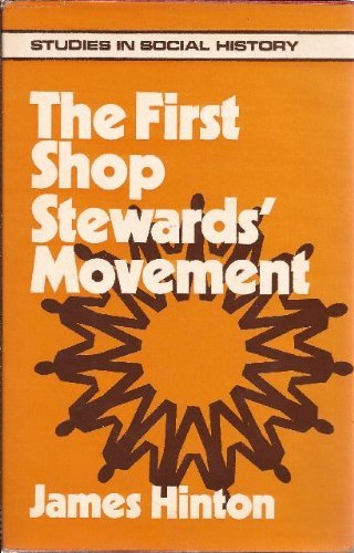 Beispielbild fr The First Shop Stewards' Movement zum Verkauf von Better World Books
