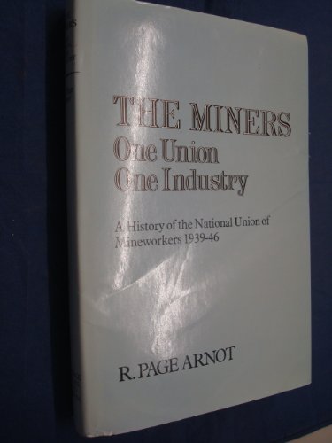 Beispielbild fr The Miners: One Union, One Industry zum Verkauf von WorldofBooks