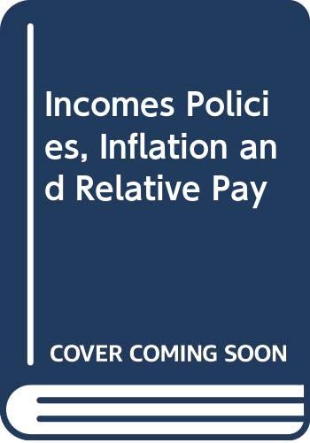 9780043310779: Incomes Policies, Inflation and Relative Pay