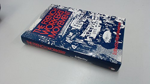 Stock image for The French Workers' Movement : Economic Crisis and Political Change for sale by Better World Books