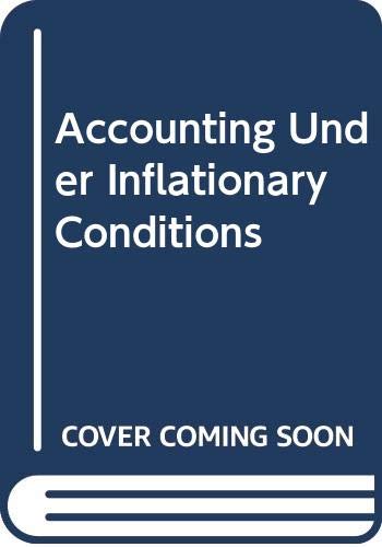 9780043320563: Accounting Under Inflationary Conditions