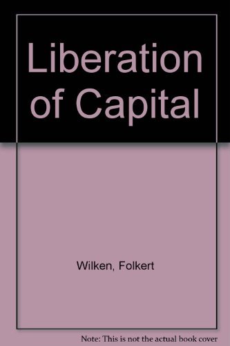 9780043340059: The Liberation of Capital