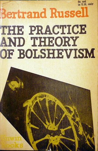 9780043350188: Practice and Theory of Bolshevism (U.Books)