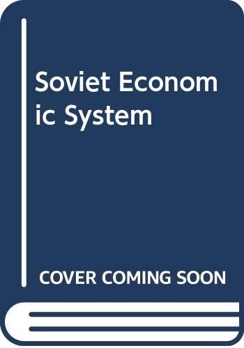 Beispielbild fr The Soviet Economic System zum Verkauf von Anybook.com