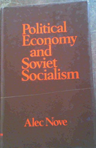 Political economy and Soviet socialism (9780043350379) by Nove, Alec