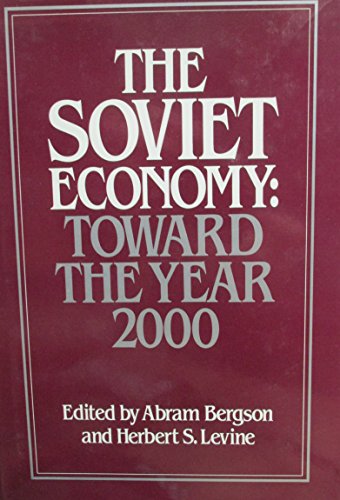 Beispielbild fr The Soviet Economy: Toward the Year 2000 zum Verkauf von Ammareal