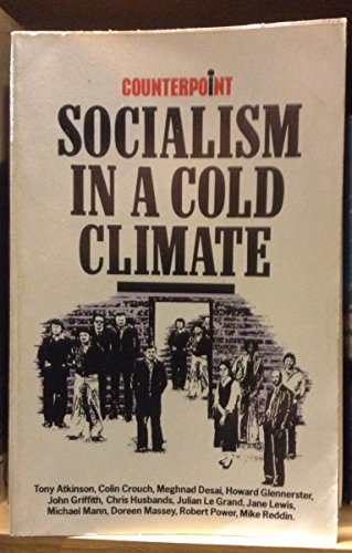 Stock image for Socialism in a Cold Climate (Counterpoint) for sale by Reuseabook