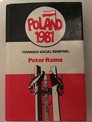 POLAND 1981 TOWARDS SOCIAL RENEWAL