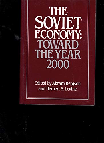 Stock image for The Soviet Economy: Toward the Year 2000 for sale by WorldofBooks