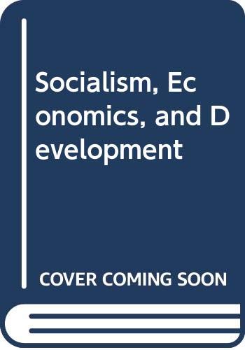 9780043350546: Socialism, Economics, and Development