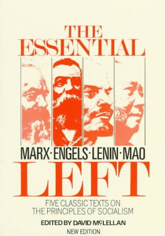 Imagen de archivo de The Essential Left: Marx, Engels, Lenin, Mao: Five Classic Texts on the Principles of Socialism (Counterpoint) a la venta por SAVERY BOOKS