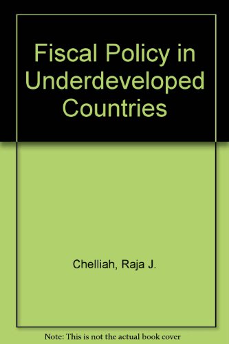 9780043360231: Fiscal policy in underdeveloped countries: With special reference to India,