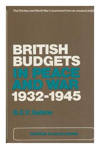 Stock image for British budgets in peace and war, 1932-1945, for sale by Benjamin Books