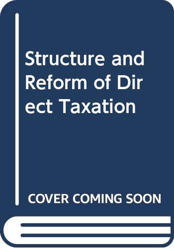 Beispielbild fr The Structure and Reform of Direct Taxation zum Verkauf von Better World Books