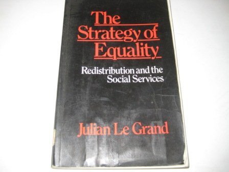 Beispielbild fr Strategy of Equality: Redistribution and the Social Services zum Verkauf von WorldofBooks