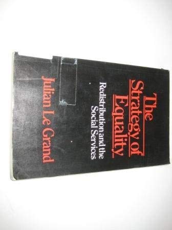 Imagen de archivo de The Strategy of Equality: Redistribution and the Social Services a la venta por WorldofBooks