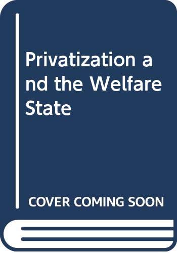 Beispielbild fr Privatization and the Welfare State zum Verkauf von WorldofBooks