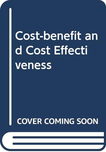 Stock image for Cost-Benefit and Cost Effectiveness for sale by Anybook.com