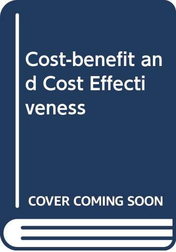 9780043380581: Cost benefit and cost effectiveness: studies and analysis;