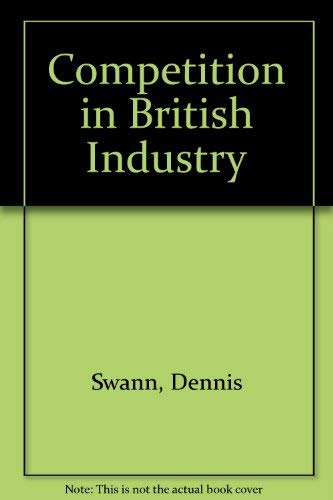 9780043380673: Competition in British Industry