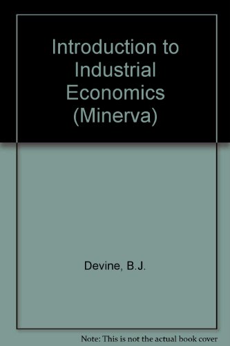 Stock image for An Introduction to Industrial Economics (Volume 26) for sale by Anybook.com