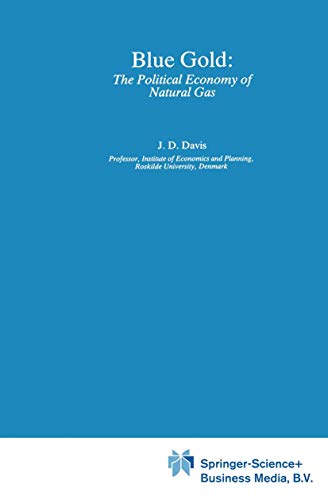 Imagen de archivo de Blue Gold: The Political Economy of Natural Gas (World Industry Studies) a la venta por HPB-Red