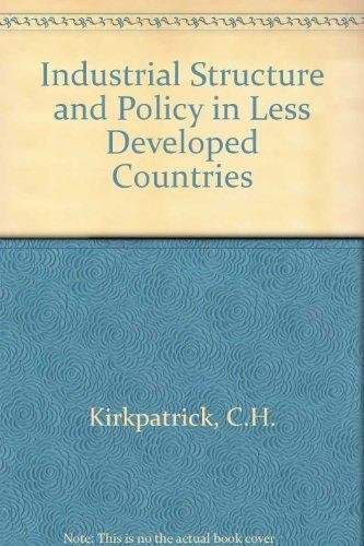 9780043381151: Industrial Structure and Policy in Less Developed Countries