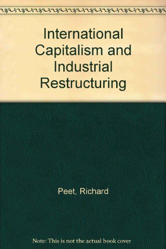 Stock image for International Capitalism and Industrial Restructuring for sale by WorldofBooks