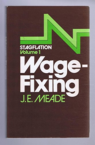 Stock image for Stagflation: Wage Fixing v. 1 for sale by Ammareal