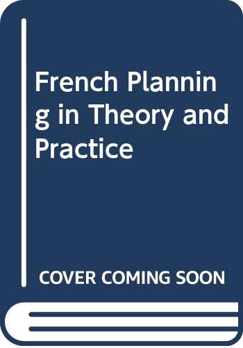 Stock image for French Planning in Theory and Practice for sale by Better World Books
