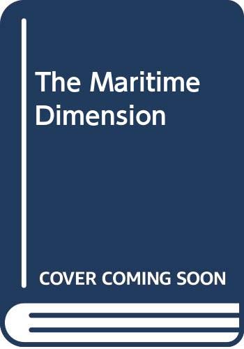 Imagen de archivo de The Maritime Dimension a la venta por Bingo Used Books