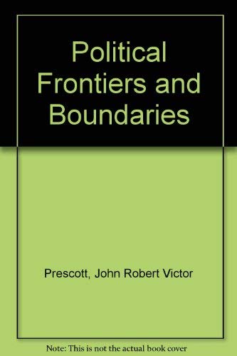 Stock image for Political Frontiers and Boundaries for sale by Better World Books: West