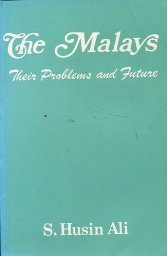 Stock image for The Malays, Their Problems and Future for sale by PONCE A TIME BOOKS