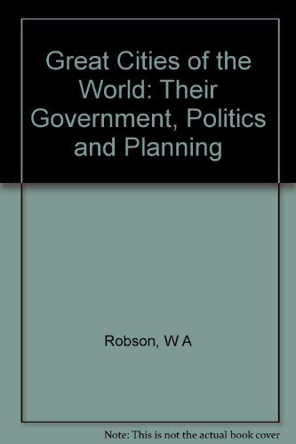 Beispielbild fr Great Cities of the World: Their Government, Politics and Planning (Volume 2) zum Verkauf von Anybook.com