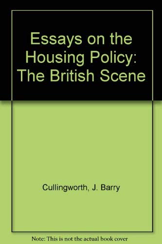 Stock image for Essays on the Housing Policy: The British Scene for sale by Reuseabook