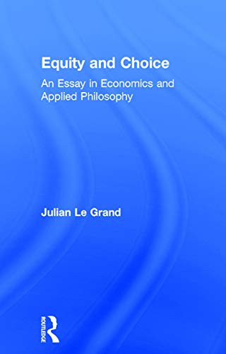 Beispielbild fr Equity and Choice: An Essay in Economics and Applied Philosophy zum Verkauf von WorldofBooks