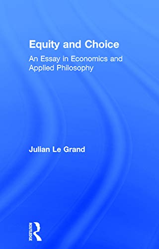 Stock image for Equity and Choice: An Essay in Economics and Applied Philosophy for sale by Chiron Media