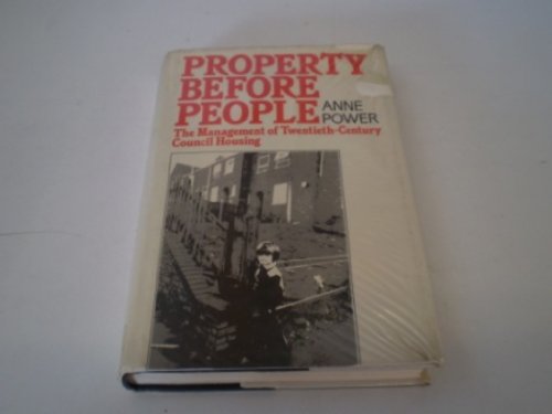 9780043500699: Property Before People: Management of Twentieth Century Council Housing