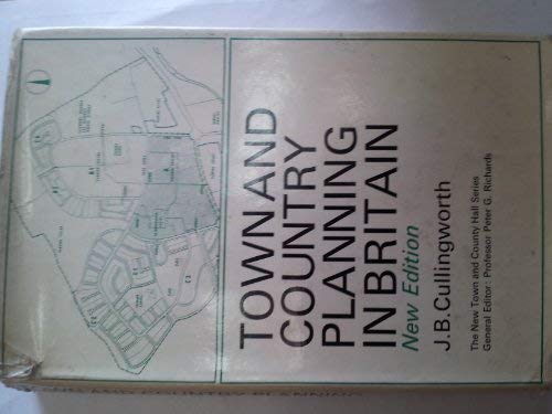 9780043520352: Town and Country Planning in Britain (New Local Government S.)