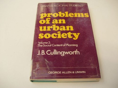 Problems of an Urban Society, vol 2: The Social Content of Planning