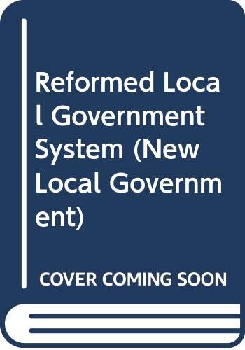 Reformed Local Government System (New Local Government) (9780043520499) by Peter Godfrey Richards