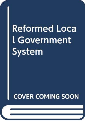 Stock image for The Reformed Local Government System for sale by PsychoBabel & Skoob Books