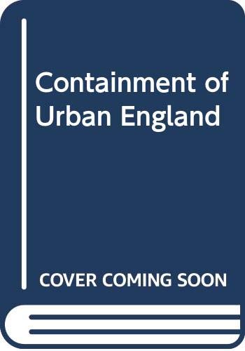 Containment of Urban England (9780043520666) by Ray Thomas; Peter Geoffrey Hall; Harry Graley; Roy Drewett