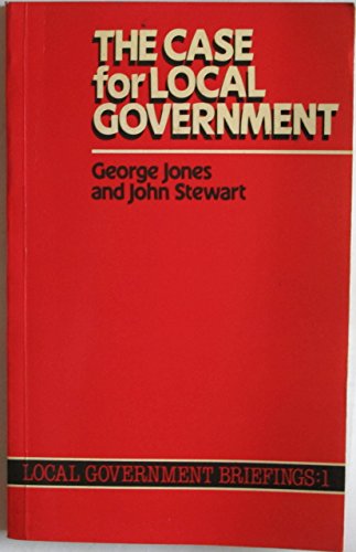 The case for local government (9780043521083) by Jones, G. W