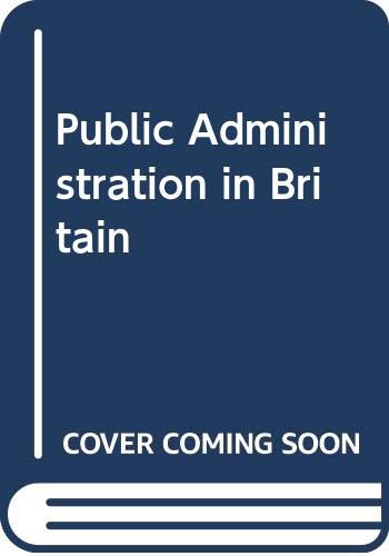 Stock image for Public Administration in Britain for sale by AwesomeBooks