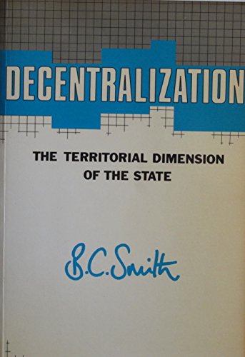 9780043521144: Decentralization: The Territorial Dimension of the State