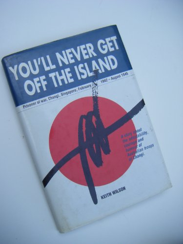 9780043522417: You'll Never Get Off the Island