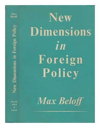Beispielbild fr New Dimensions in Foreign Policy zum Verkauf von Kennys Bookshop and Art Galleries Ltd.