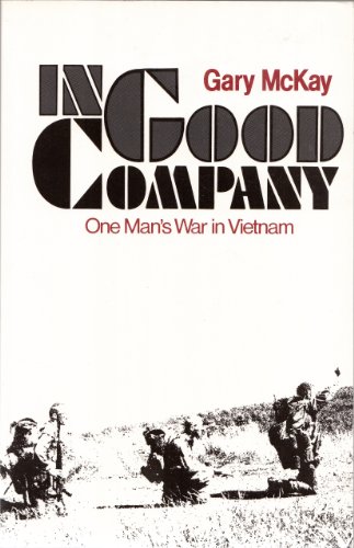 9780043550281: In Good Company: One Man's War in Vietnam